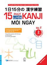 15 Phút Luyện Tập Kanji Mỗi Ngày Vol 1