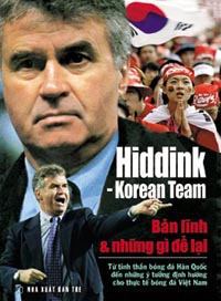 Hiddink-Korean Team: Bản Lĩnh & Những Gì Để Lại
