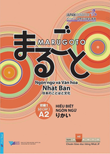 Marugoto - Ngôn Ngữ Và Văn Hoá Nhật Bản - Hiểu Biết Ngôn Ngữ - Sơ Cấp 1/ A2