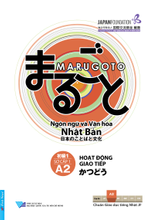 Marugoto - Ngôn Ngữ Và Văn Hoá Nhật Bản - Hoạt Động Giao Tiếp - Sơ Cấp 1/  A2