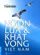 Ngọn Lửa & Khát Vọng Việt Nam