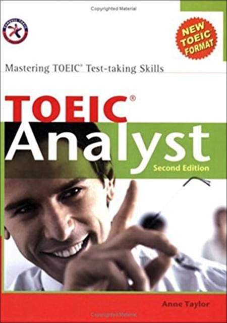Toeic Analyst, Second Edition (With 3 Audio Cds), Mastering Toeic Test-Taking Skills
