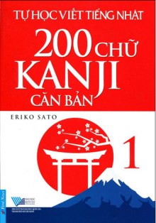 Tự Học Tiếng Nhật 1 - 200 Chữ Kanji Căn Bản